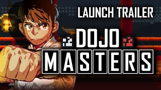 Dojo Masters  Launch Trailer [upl. by Car]