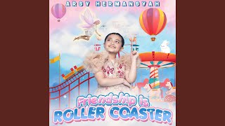 Friendship Is Roller Coaster [upl. by Ahsilahk]