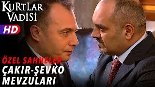 Süleyman Çakır amp Şevko Mevzuları  Kurtlar Vadisi  Özel Sahneler [upl. by Debera]