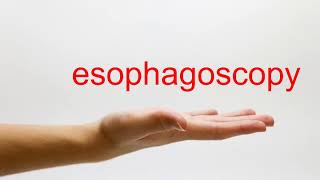 How to Pronounce esophagoscopy  American English [upl. by Shaffer684]