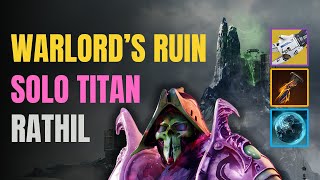 Solo Warlords Ruin  Prismatic Titan  Rathil First Boss  Episode Echoes Destiny 2 [upl. by Neehar]