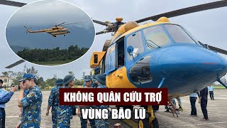 Không quân cứu trợ khẩn cấp vùng bão lũ miền Bắc [upl. by Buffy]