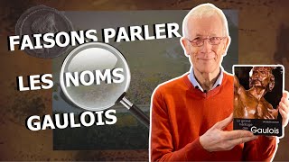 FAISONS PARLER LES NOMS GAULOIS [upl. by Ynettirb429]