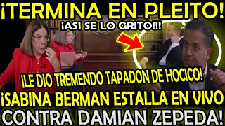 TERMINA EN PLEITO SABINA BERMAN ESTALL4 CONTRA DAMIAN ZEPEDA TERMINA A GRITOS [upl. by Ahsimik]