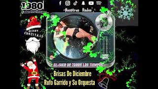 Brisas De Diciembre  Rufo Garrido laviejotecadeney [upl. by Ilan]