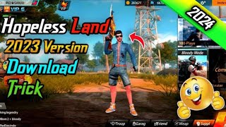 Hopeless Land 2024 Version Download Trick 🔥 How to Download New Version of Hopeless Land [upl. by Steffy986]