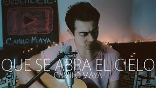 Que Se Abra El Cielo  Christine DClario Camilo Maya Cover [upl. by Navy]