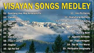 VISAYAN SONGS MEDLEY 🎶 Samtang Ako May Kinabuhi Pa  Pakaslan  Himayang Nahunlak [upl. by Relda]