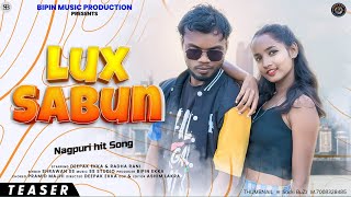 MAHINA DIN BAD LUX SABUN  NEW NAGPURI SONG 2023  SINGER SHRAWAN SS  DEEPAK amp RADHA  TRAIER [upl. by Dasha146]