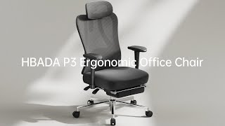 HBADA P3 Ergonomic Office Chair STAY COMFY KEEP HEALTHY [upl. by Atiekahs]