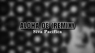 Aloha Oe Remix [upl. by Chancey]