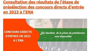 Concours De LENA Session 2022 Résultats De La Phase De Présélection Inscription Et Dépôt Dossier [upl. by Killigrew]