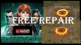 War Commander  SECTOR SHIELD  COMMANDER 12 FREE REPAIR [upl. by Brodie]