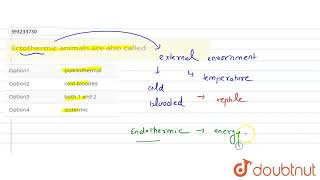 Ectothermic animals are also called  CLASS 11  ORGANISMS AND POPULATIONS  BIOLOGY  Doubtnut [upl. by Malcom]