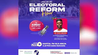 Episode 7 Electoral Reform Hour with Dr Otive Igbuzor founding Executive Director CentreLSD [upl. by Callista]