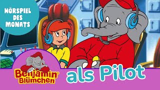 Benjamin Blümchen  als Pilot Folge 30 Hörspiel des Monats Mai [upl. by Hentrich58]