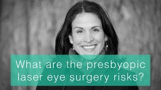 What are the presbyopic laser eye surgery risks [upl. by Ggerk249]