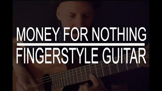 Money for Nothing Dire Straits fingerstyle guitar instrumental cover [upl. by Nelrah]