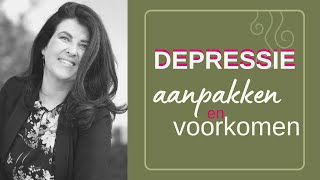 Depressie aanpakken amp voorkomen [upl. by Ahseym732]