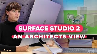 Microsoft Surface Studio 2 An Architects view [upl. by Kcirtapnhoj597]