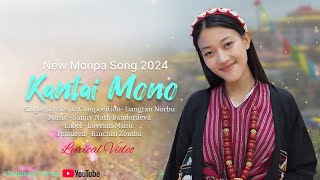 KANTAI MONO LYRICS  new monpa song lungtan norbu rinchin zomba loveam music [upl. by Ordnasela]