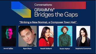 Striking A New Normal A Composer Town Hall  GRAMMYs Bridges The Gap [upl. by Emmi239]