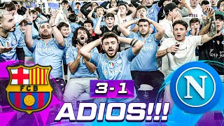 👋🏻😢 ADIOS BARCELLONA 31 NAPOLI  LIVE REACTION CHAMPIONS LEAGUE HD [upl. by Tham791]