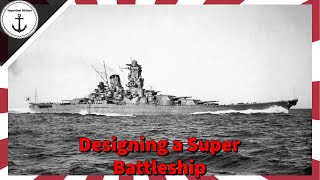 Yamato Designing The Most Powerful Battleship [upl. by Sahc]