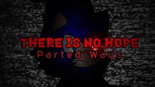 There Is No Hope Parted Ways  Teaser Trailer [upl. by Illah]