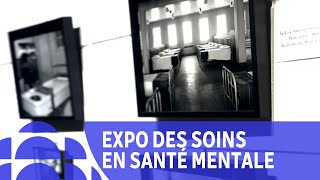 Exposer lhistoire des soins en santé mentale pour contrer la stigmatisation [upl. by Eelac]