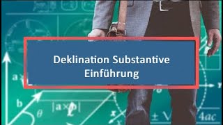 Deklination Substantive Einführung [upl. by Chantalle]