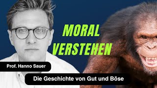 „Moral Die Erfindung von Gut und Böse“ Prof Dr Hanno Sauer [upl. by Anaicul]