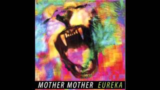 Getaway  Mother Mother  Eureka [upl. by Jer]