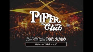 Capodanno Piper Club 2019  La Discoteca di Roma [upl. by Teodora889]