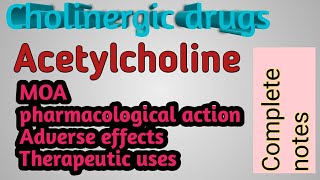 Pharmacology of Acetylcholine  Cholinergic drugs  complete notes  Hari pharma [upl. by Aramal]