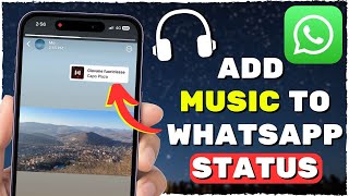 How to Add Music to WhatsApp Status EASY [upl. by Ycniuqal]