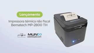 Impressora Bematech MP2800 TH não fiscal LANÇAMENTO [upl. by Anitrebla]