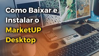 ✅ Como Baixar e Instalar o MarketUP Desktop [upl. by Akimihs]