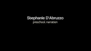 Stephanie DAbruzzo Preschool Narration Reel [upl. by Norrek]