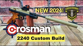 NEW 2024 Crosman 2240 Custom Build [upl. by Suillenroc792]