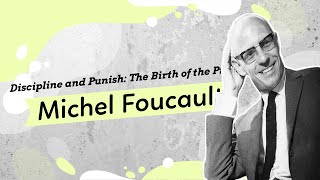 Foucaults Discipline and Punish The Birth of the Prison [upl. by Michael]