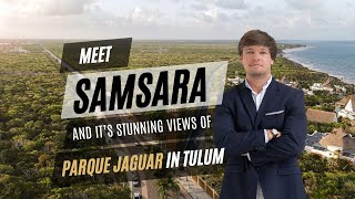 Meet Samara and it’s stunning views of Parque Jaguar in Tulum ☀️ [upl. by Eimmas22]