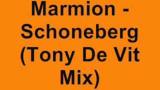 Marmion  Schoneberg Tony De Vit Mix [upl. by Arondel33]