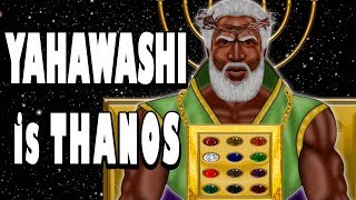 Yahawashi is Thanos the Infinity Gauntlet is Urim and Thummim [upl. by Allemat]