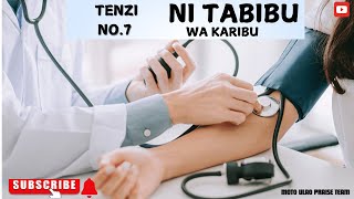 NI TABIBU WA KARIBU tabibu tenzi nyimbo [upl. by Saville]