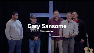 Gary Sansome  Restoration [upl. by Fennie235]