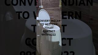 CONVERT INDIAN TO WESTERN TOILET CONTACT 91 9911916222 [upl. by Kovacev]