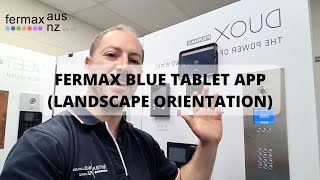 FERMAX Blue App Working in Native Landscape Orientation for Tablets [upl. by Kelton]