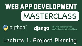 Django Web App Development Tutorial Masterclass [upl. by Nomsed]