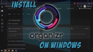 Install Organizr  A Homelab Services OrganizerDashboard  on Windows [upl. by Halak]